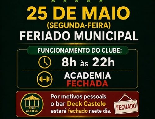 Funcionamento do Clube no Feriado Municipal – 25/05